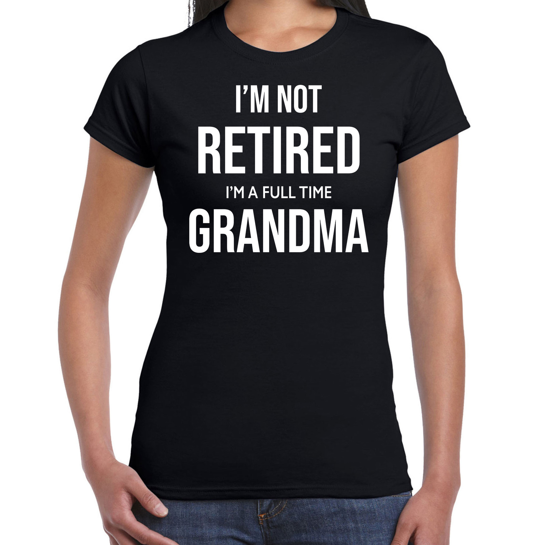 Im not retired im a full time grandma-pensioen cadeau t-shirt zwart dames