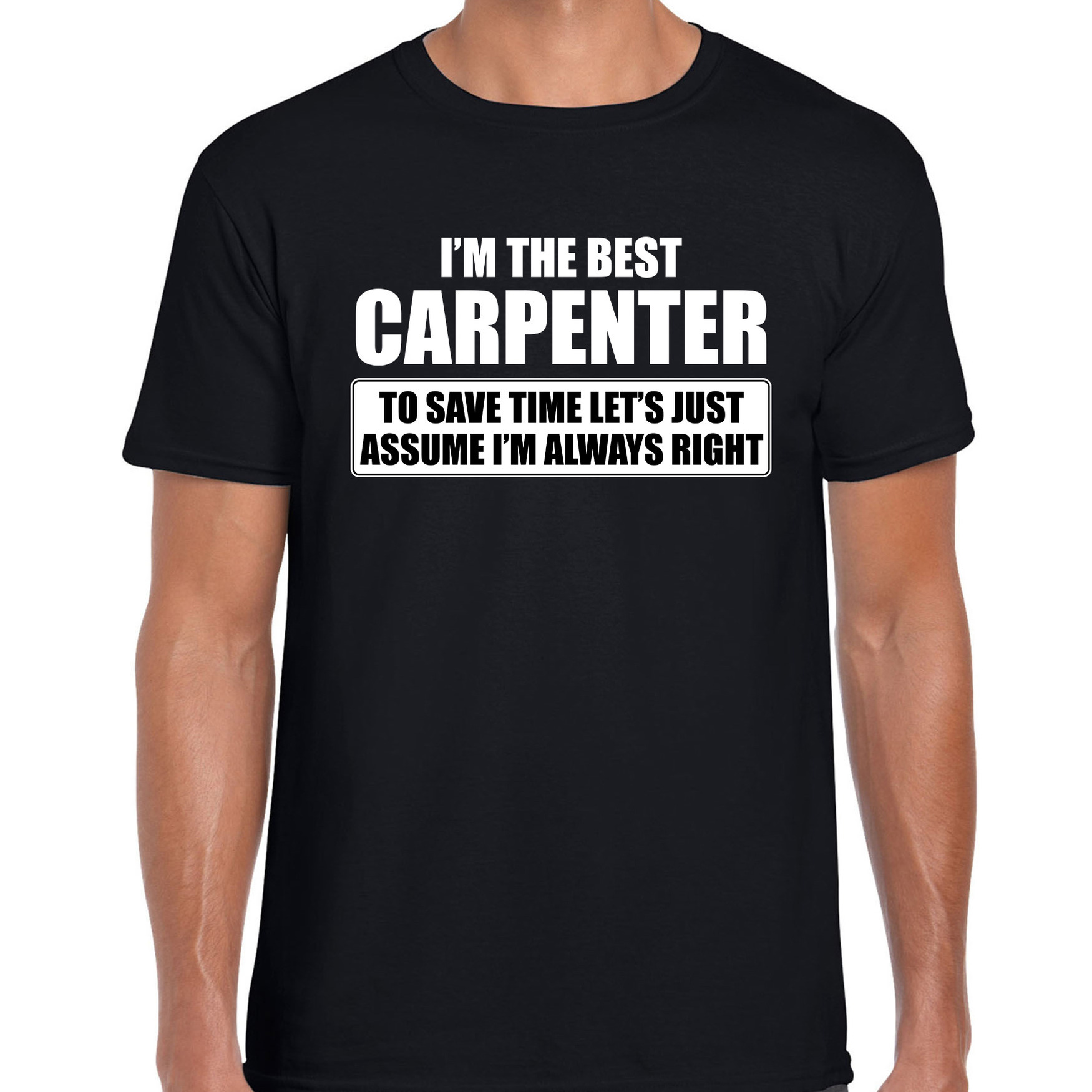 I'm the best carpenter t-shirt zwart heren De beste timmerman cadeau