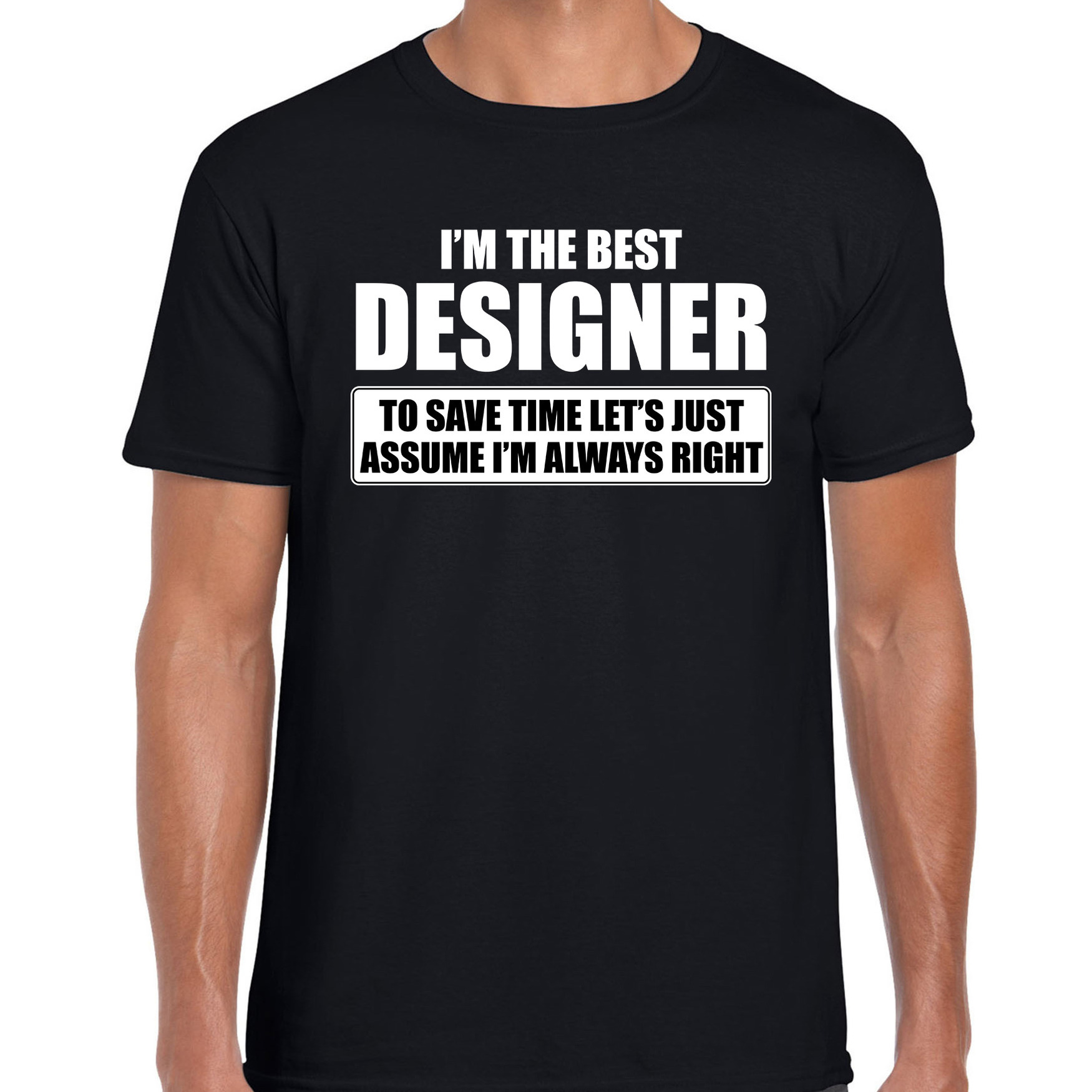 I'm the best designer t-shirt zwart heren De beste ontwerper cadeau