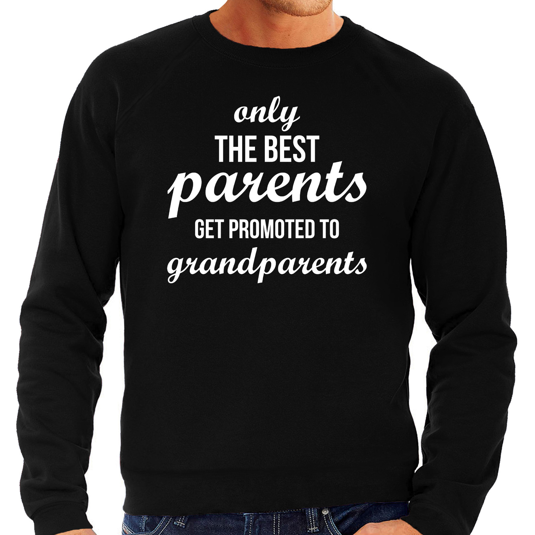 Only the best parents get promoted to grandparents sweater-trui zwart voor heren vaderdag cadeau