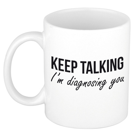 Keep talking diagnosing gift mug / cup white and black